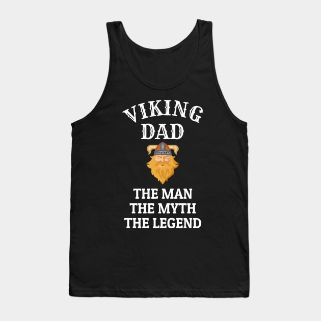 Viking Dad The Man The Myth The Legend Tank Top by Ramateeshop